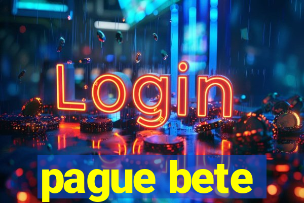 pague bete